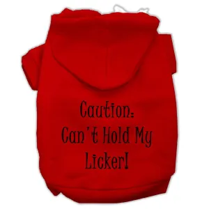 Can't Hold My Licker Screen Print Pet Hoodies Red Size Med (12)